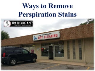 Ways to Remove Perspiration Stains.pptx